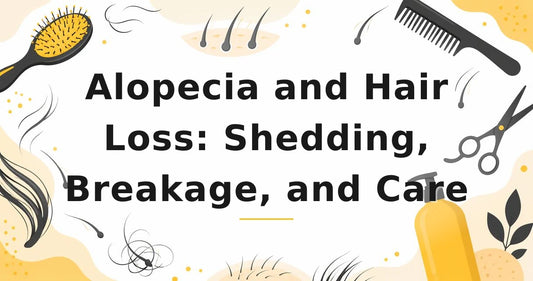 Featured image for: Alopecia and Hair Loss: Shedding, Breakage, and Care
