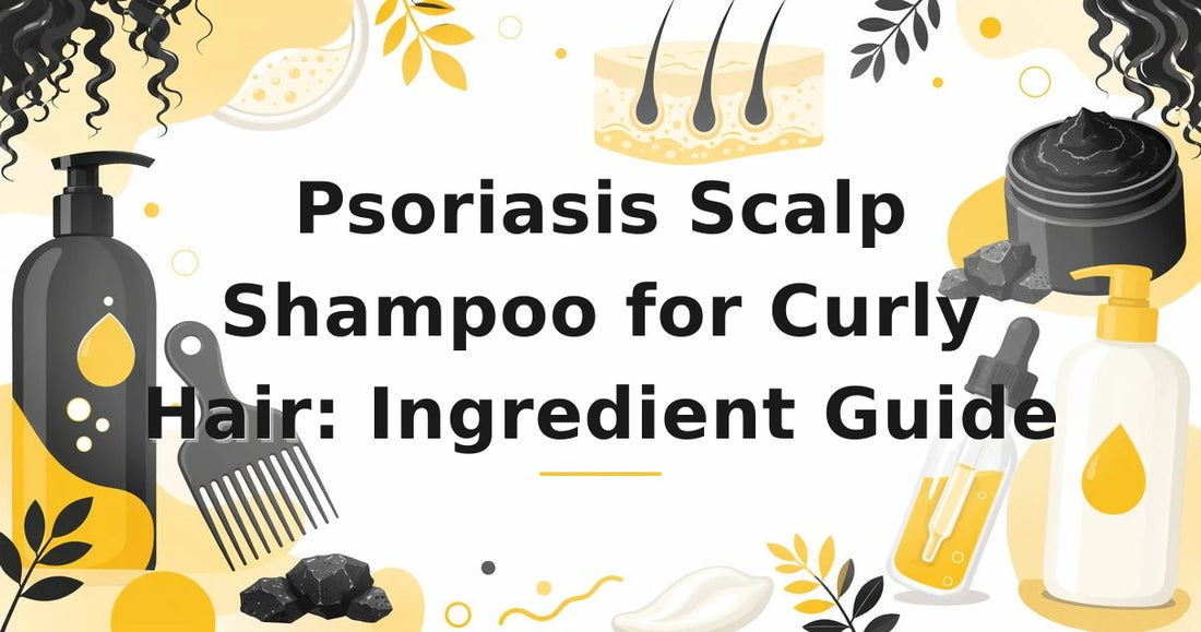 Featured image for: Psoriasis Scalp Shampoo for Curly Hair: Ingredient Guide